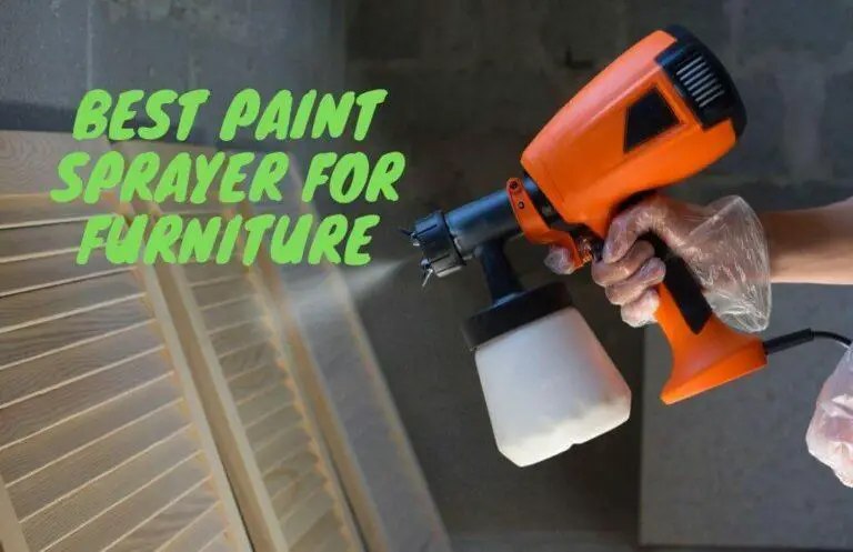 5 Best Paint Sprayer For Furniture In 2024 Our Top Pick   Best Paint Sprayer For Furniture 768x497 