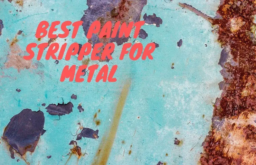 best paint stripper for metal